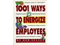 1001 Ways To Energize Employees