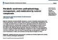 Metabolic syndrome : Pathophysiology, Management, and Modulation by Natural Compounds.