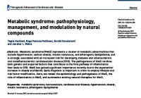 Metabolic syndrome : Pathophysiology, Management, and Modulation by Natural Compounds.