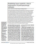 Redefining lupus nephritis: clinical implications of pathophysiologic subtypes
