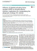 Influence of platelet-activating factor receptor (PAFR) on Brucella abortus infection: implications for manipulating the
phagocytic strategy of B. abortus