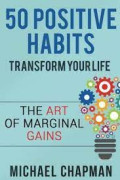 Positive Thinking: 50 Positive Habits to Transform you Life