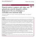 Physical activity in patients with oligo- and polyarticular juvenile idiopathic arthritis diagnosed in the era of biologics: a
controlled cross-sectional study