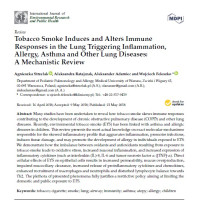 Tobacco Smoke Induces and Alters Immune Responses in the Lung Triggering Inflammation, Allergy, Asthma and Other Lung Diseases:
A Mechanistic Review