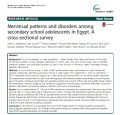 Menstrual patterns and disorders among secondary school adolescents in Egypt: Across-sectional survey