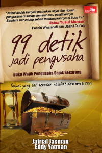 99 Detik Jadi Pengusaha