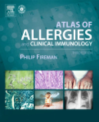 Atlas Of Allergies and Clinical Immunology: Third Edition