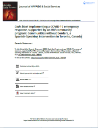 Code blue! Implementing a COVID-19 emergency
response, supported by an HIV community
program: Communities without borders, a
Spanish-Speaking intervention in Toronto, Canada