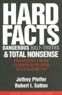 Hard Facts: Dangerous half-truths & Total Nonsense