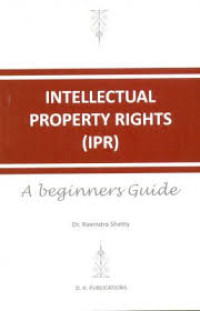 Intellectual Property Rights (IPR)  - - -> A Beginners Guide