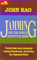 Jamming: seni dan disiplin kreativitas bisnis