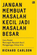 Jangan Membuat  Maslah Kecil Jadi Masalah Besar