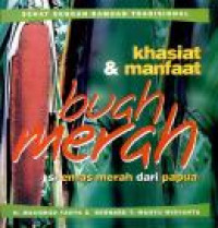Khasiat dan Manfaat Buah Merah: si emas merah dari papua.