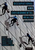 Occupational and Environmental Health: Recognizing and preventing disease and injury