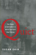 Quiet: the power of introverts in a world that can't stop talking