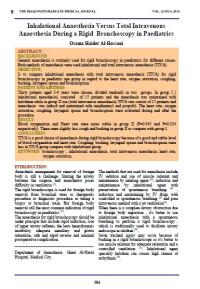 Inhalational Anaesthesia Versus Total Intravenous Anaesthesia During a Rigid Bronchoscopy in Paediatrics