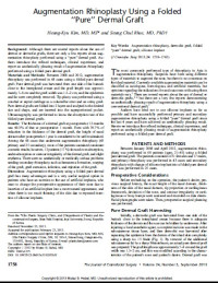 Augmentation Rhinoplasty Using a Folded ‘‘Pure’’ Dermal Graft