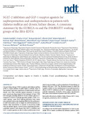 SGLT-2 inhibitors and GLP-1 receptor agonists for nephroprotection and cardioprotection in patients with
diabetes mellitus and chronic kidney disease. A consensus statement by the EURECA-m and the DIABESITY working groups of the ERA-EDTA