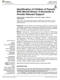 Identification of Children of Parents With Mental Illness: A Necessity to Provide Relevant Support