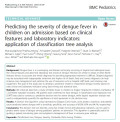 Predicting the severity of dengue fever in children on admission based on clinical features and laboratory indicators: application of classification tree analysis