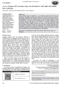 A case of upper left extremity deep vein thrombosis with right side middle lobe syndrome