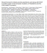 Should formula for infants provide arachidonic acid along with DHA? A position paper of the European Academy of Paediatrics and the
Child Health Found