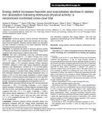 Energy deficit increases hepcidin and exacerbates declines in dietary iron absorption following strenuous physical activity: a
randomized-controlled cross-over trial