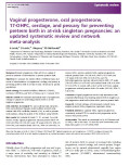 Vaginal progesterone, oral progesterone, 17-OHPC, cerclage, and pessary for preventing preterm birth in at-risk singleton pregnancies: an updated systematic review and network meta-analysis