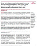 Global, regional, and national levels and trends in maternal mortality between 1990 and 2015, with scenario-based
projections to 2030: a systematic analysis by the UN Maternal Mortality Estimation Inter-Agency Group