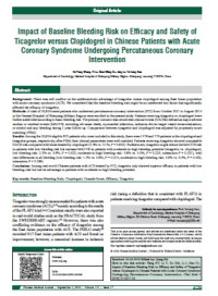 Impact of Baseline Bleeding Risk on Efficacy and Safety of Ticagrelor versus Clopidogrel in Chinese Patients with Acute
Coronary Syndrome Undergoing Percutaneous Coronary Intervention