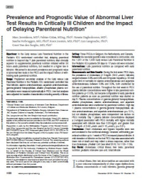 Prevalence and Prognostic Value of Abnormal Liver Test Results in Critically Ill Children and the Impact
of Delaying Parenteral Nutrition*