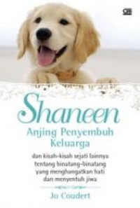 Shaneen: Anjing Penyembuh Keluarga