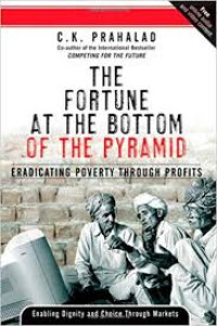 The Fortune at The Bottom of The Pyramid: Eradicating Poverty Through Prifits