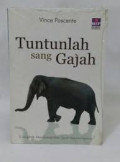 Tuntunlah Sang Gajah