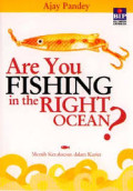 Meraih kesuksesan dalam karier = are you fishing in the right ocean?