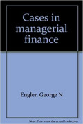 Cases in Managerial Finance