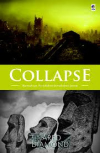 Collapse Runtuhnya Peradaban-Peradaban Dunia