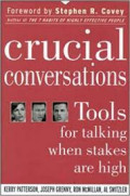 Crucial Conversations: Tools for Talking When Stakes Are High