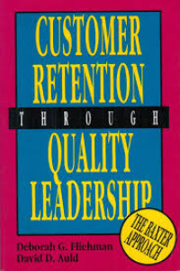 Customer retention through quality leadership