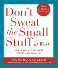 Don't sweat the small stuff about work