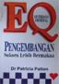 EQ (kecerdasan emosional): Pengembangan sukses lebih bermakna