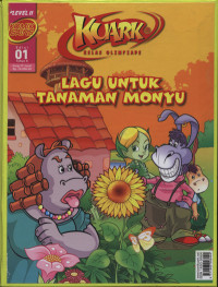 Komik sains kuark Level II Edisi 01 - 06 Tahun X: lagu untuk tanaman monyu (bundel)