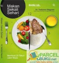 Makan sekali sehari: membuat 20 tahun lebih muda