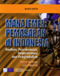 Manajemen Pemasaran di Indonesia: Analisis, Perencanaan, Implementasi dan Pengedalian