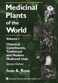 Medical plants of the world: chemical constituents, traditional and modern medicinal uses, vol. 1