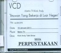 VCD Metro TV - Kick Andy: Ilmuwan Yang Bekerja di Luar Negeri