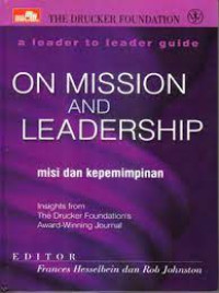 On Mission and Leadership: misi dan kepemimpinan