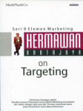 Hermawan Kartajaya on targeting: seri 9 elemen marketing