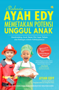 Rahasia Ayah Edy Memetakan Potensi Unggul Anak