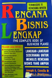 Rencana bisnis lengkap = the complete book of business plans